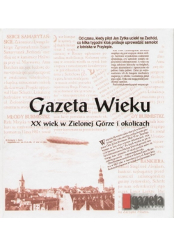 Gazeta Wieku XX wieku w Zielonej Górze i okolicach