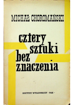 Cztery sztuki bez znaczenia
