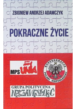 Pokraczne życie Wspomnienia działacza opozycji lat 80
