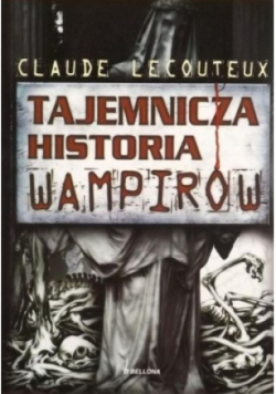 Tajemnicza historia wampirów