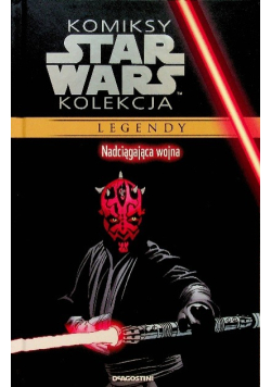 Komiksy Star Wars Kolekcja Legendy Tom  19 Nadciągająca Wojna