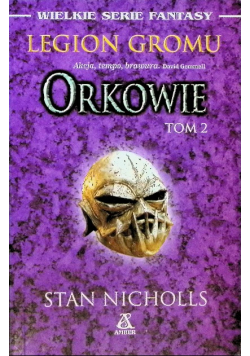 Legion gromu Tom 2 Orkowie