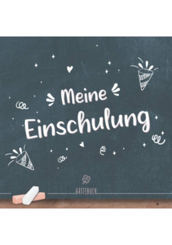 Meine Einschulung Gastebuch
