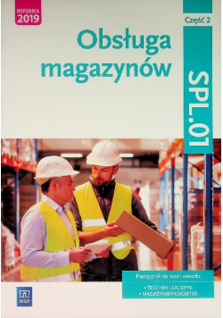 Obsługa magazynów Podręcznik do nauki zawodu Część 2