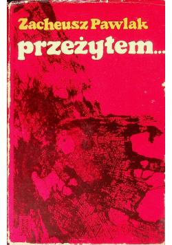 Przeżyłem...