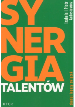 Synergia talentów zbuduj lepszy związek