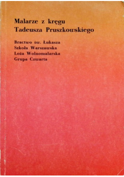 Malarze z kręgu Tadeusza Pruszkowskiego