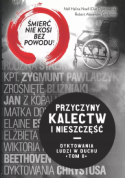 Przyczyny kalectw i nieszczęść