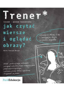 Trener Jak czytać wiersze i oglądać obrazy
