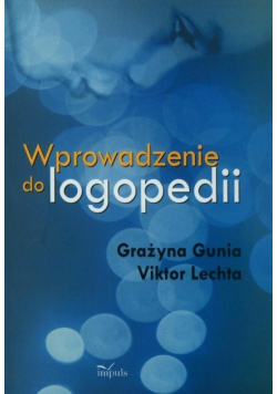 Wprowadzenie do logopedii