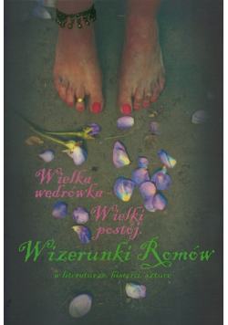 Wizerunki Romów w literaturze, historii, sztuce