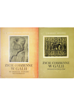 Życie codzienne w Galii Tom 1 i 2