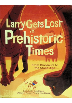 Larry Gets Lost in Prehistoric Times