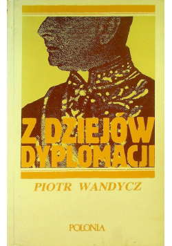 Z dziejów dyplomacji