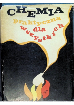 Chemia praktyczna dla wszystkich