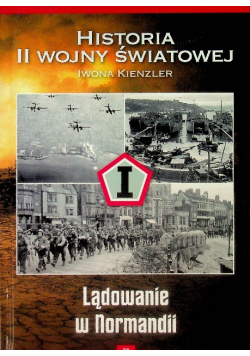 Historia II Wojny Światowej Tom 22 Lądowanie w Normandii