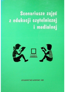 Scenariusze zajęć z edukacji czytelniczej i medialnej