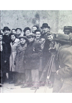 Memory Unearthed : The Lodz Ghetto Photographs of Henryk Ross