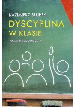 Dyscyplina w klasie Poradnik pedagogiczny