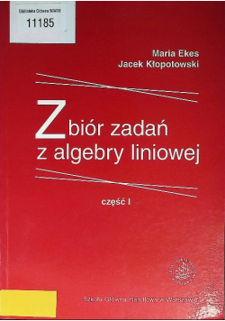 Zbiór zadań z algebry liniowej Część 1