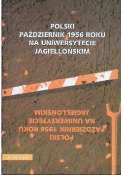 Polski październik 1956 roku na Uniwersytecie Jagiellońskim
