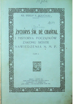 Życiorys św de Chantal Tom I 1914 r.
