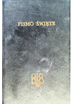 Pismo Święte Starego i Nowego Testamentu