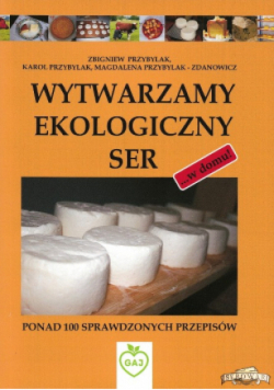 Wytwarzamy ekologiczny ser w domu