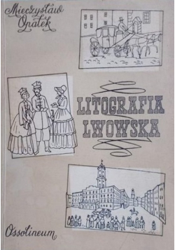 Litografia Lwowska 1822 - 1860