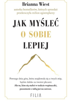 Jak myśleć o sobie lepiej
