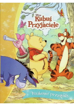 Bajkowe przygody. Disney Kubuś i Przyjaciele