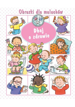 Dbaj o zdrowie Obrazki dla maluchów