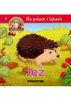 Na polach i łąkach Tom 9 Jeż