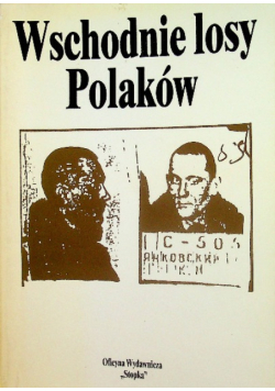 Wschodnie losy Polaków Tom 3