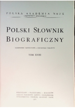 Polski Słownik Biograficzny Tom XVIII
