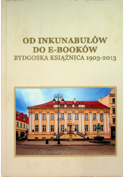 Od inkunabułów do e - booków