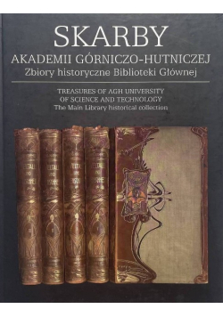 Skarby Akademii Górniczo-Hutniczej Zbiory Historyczne Biblioteki Głównej