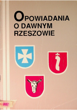 Opowiadania O Dawnym Rzeszowie