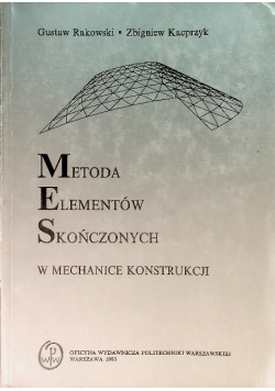 Metoda elementów skończonych w mechanice konstrukcji