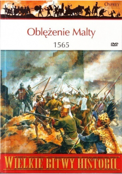 Wielkie bitwy historii Oblężenie Malty