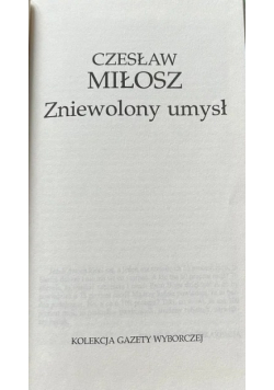 Kolekcja Gazety Wyborczej Tom 16 Zniewolony umysł