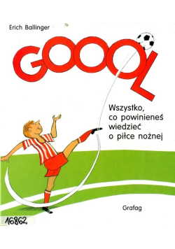 Goool wszystko c o powinieneś wiedzieć o piłce nożnej