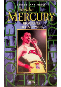 Freddie Mercury Biografia definitywna