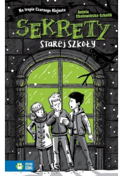 Na tropie czarnego klejnotu Sekrety starej szkoły