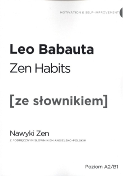Nawyki Zen z podręcznym słownikiem angielsko-polskim poziom A2/B1