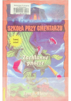 Szkoła przy cmentarzu Zachłanne pnącze