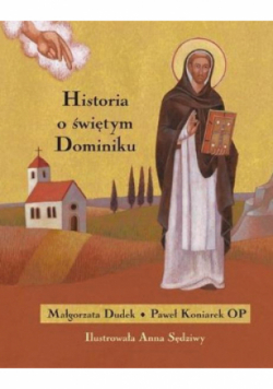 Historia o świętym Dominiku
