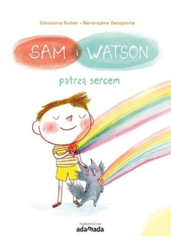 Sam i Watson patrzą sercem