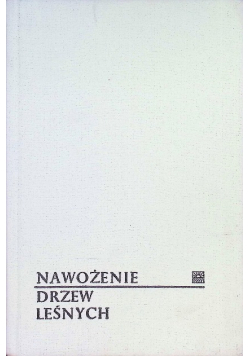 Nawożenie drzew leśnych