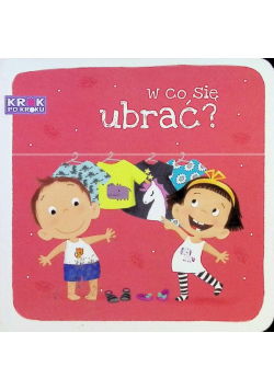 W co się ubrać